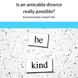 Is an amicable divorce really possible image for Keats Family Law divorce financial settlement blog