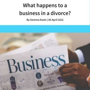 What happens to a Business on divorce image for Keats Family Law financial settlement Blog
