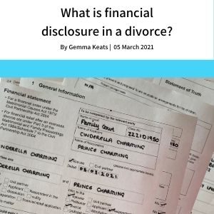 What is Financial Disclosure in a divorce image for Keats Family Law financial settlement Blog