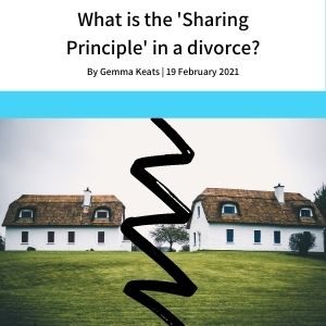 What is the Sharing Principle in a divorce image for Keats Family Law financial settlement Blog