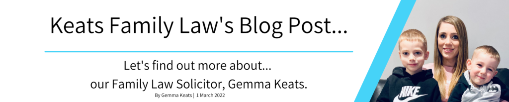 Let's find out more about... our Specialist, Gemma Keats banner for Keats Family Law's blog